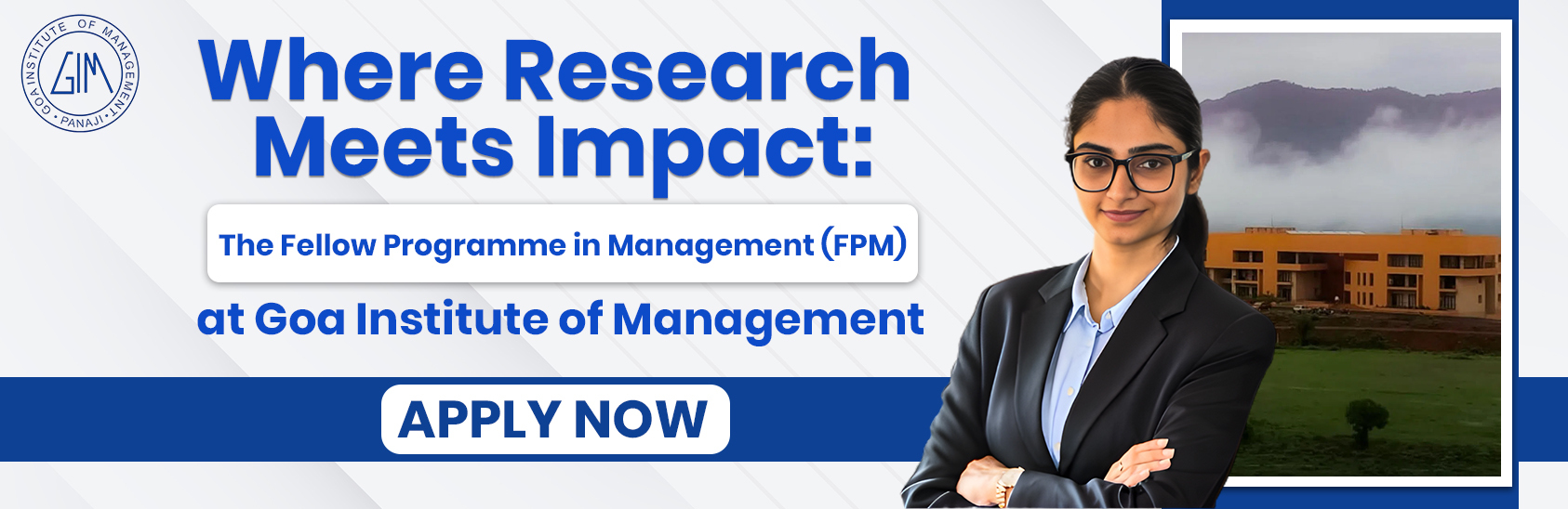 Where Research Meets Impact: The Fellow Programme in Management (FPM) at Goa Institute of Management