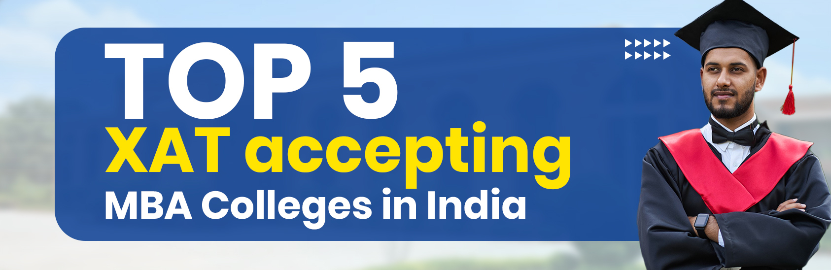 Top 5 XAT accepting MBA Colleges in India