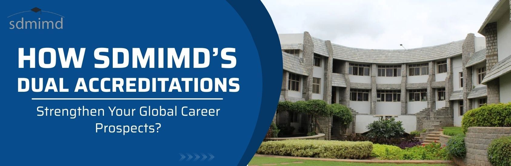 SDMIMD – Dual Accreditations
