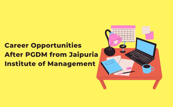 Career Opportunities After PGDM from Jaipuria Institute of Management