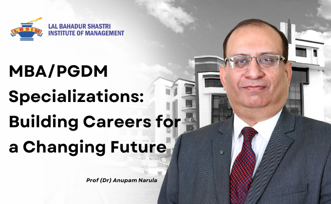 MBA/PGDM Specializations: Building Careers for a Changing Future